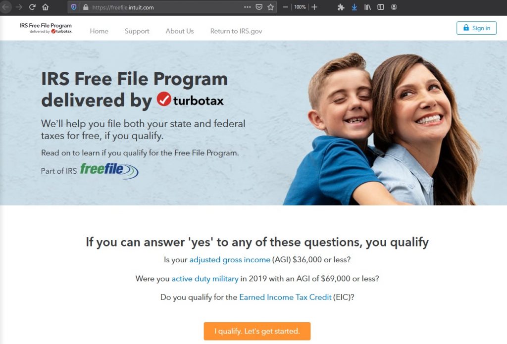 IRS Free File Program through Turbo Tax. File your state & federal taxes for free if you qualify.