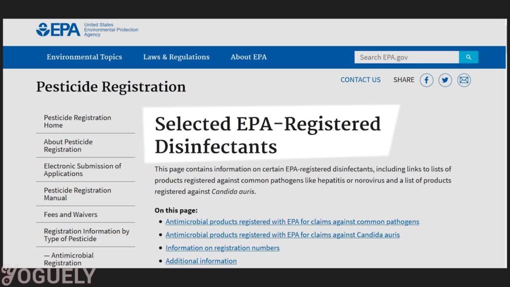 Yoguely - With it you can go to the list of EPA-Registered Disinfectants and check whether it has been found to kill the exact bacteria or virus you are after. Or whether it is effective against similar or harder-to-kill viruses.